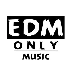 EDM ONLY