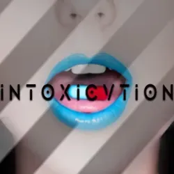 I N T O X I C V T I O N