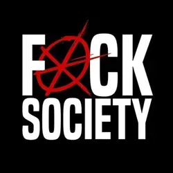 FUCK SOCIETY