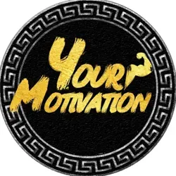 YOUR MOTIVATION?