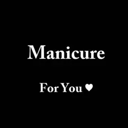 Manicure for You