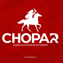 Chopar Xabarlar 🏇