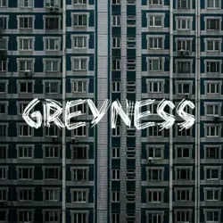 greyness